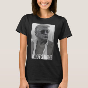 Trump Republican Woman Mother’s Day Daddy’s Home P T-Shirt