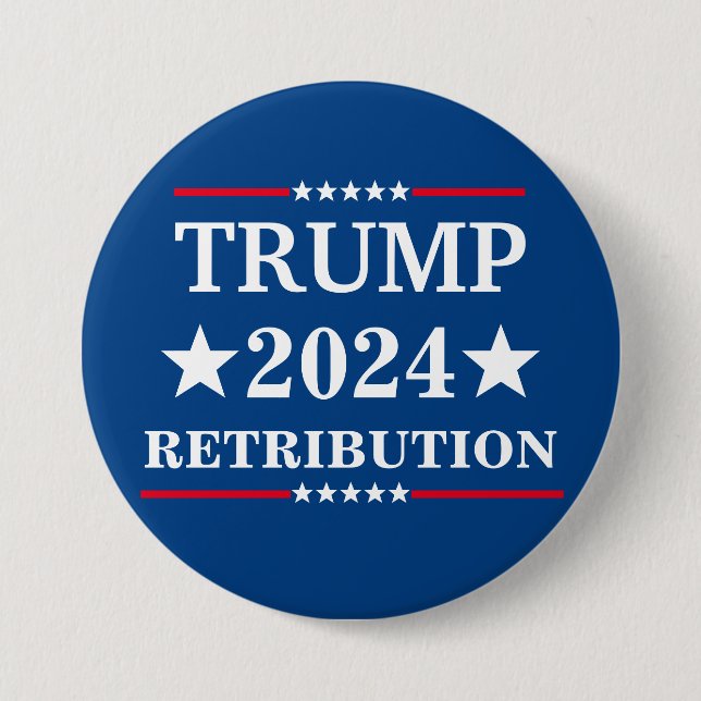 Trump Retribution  3 Inch Round Button (Front)