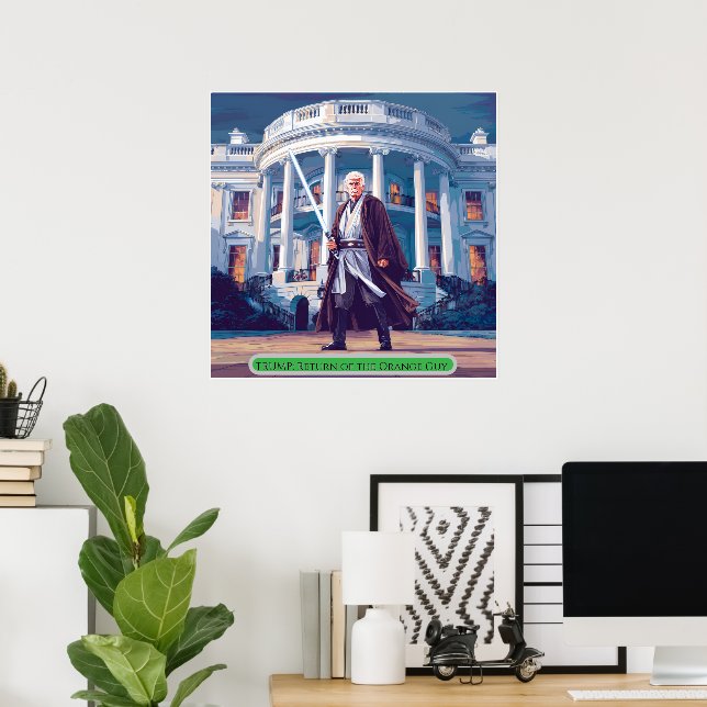 Trump: Return of the Orange Guy Poster (Home Office)