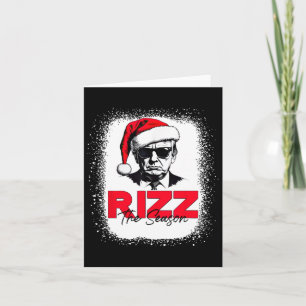 Trump Rizz The Season Christmas Funny Donald Trump Card
