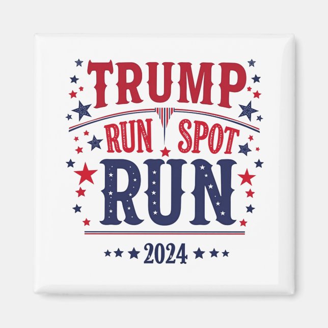 Trump Run Spot Run Funny Election Debate  Magnet (Front)