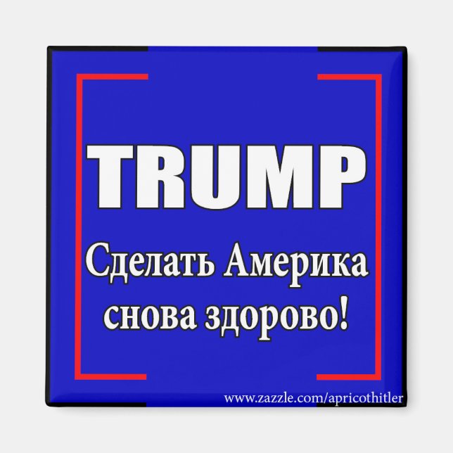 Trump Russian Magnet (Front)