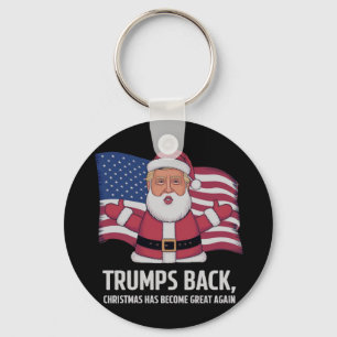 Trump’s Back: Christmas Has Become Great Again Keychain