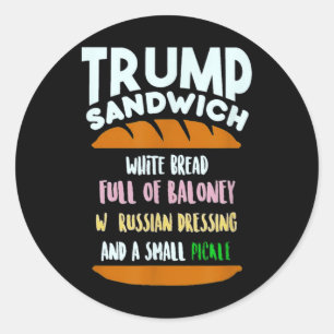 Trump Sandwich Small Pickle Political Sarcasm  Classic Round Sticker
