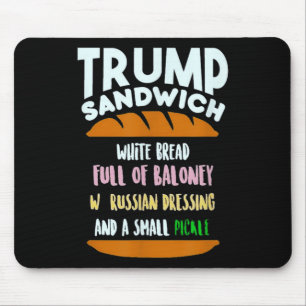 Trump Sandwich Small Pickle Political Sarcasm Mouse Pad