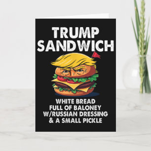 Trump Sandwich White Bread Full Of Loney Funny Pol Card