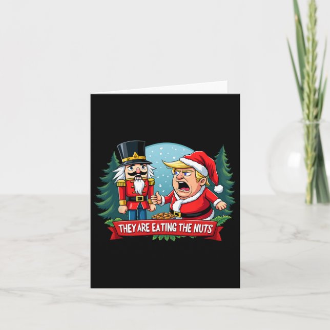 Trump Santa Claus With Nutcracker They Are Eating  Card (Front)