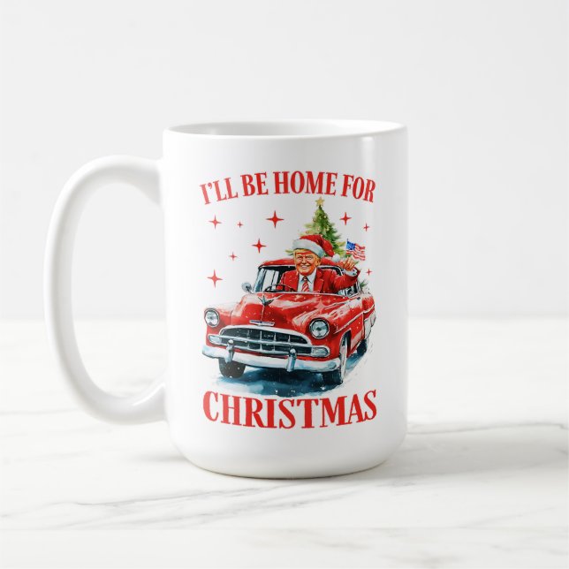 Trump Santa Hat I'll Be Home for Christmas Coffee Mug (Left)