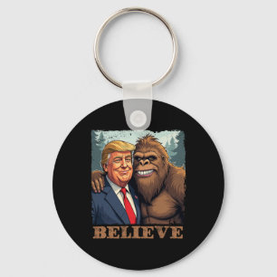 Trump Sasquatch Bigfoot Believe Funny Novelty Retr Keychain