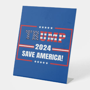 Trump save America again 2024 USA elections MAGA Pedestal Sign