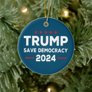 Trump Save Democracy Trump 2024 Ceramic Ornament