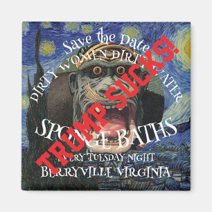 Trump SAVE THE DATE DIRTY WOMEN SPONGE BATHS  Magnet
