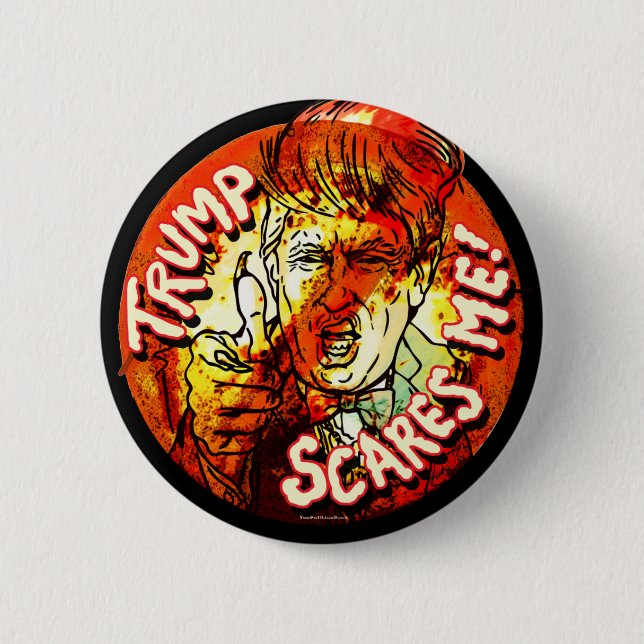 Trump Scares Me 2016 2 Inch Round Button (Front)