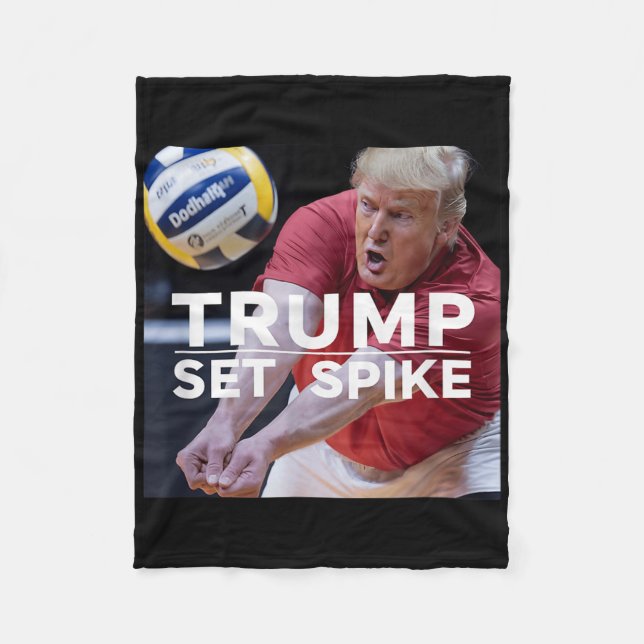 Trump Set Spike Funny Political Volleyball Player  Fleece Blanket (Front)