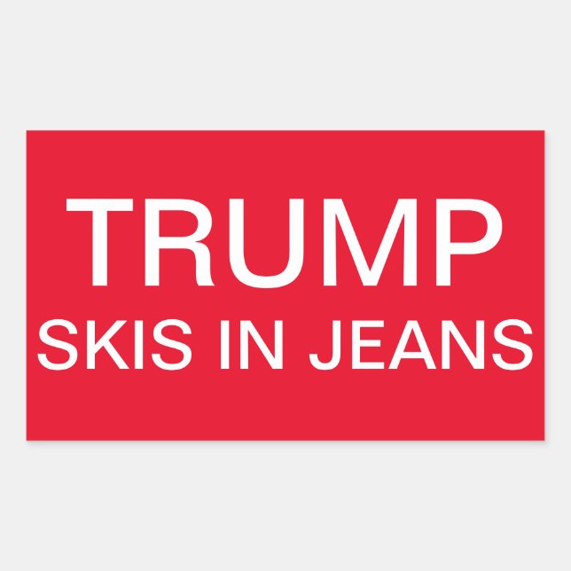 Trump Skis in Jeans Sticker (Front)
