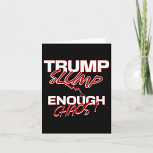 Trump Slump Enough Chaos Tanking Economy Markets N Card