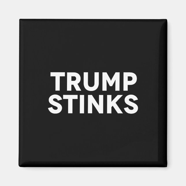 Trump Smells Bad Stinks  Magnet (Front)