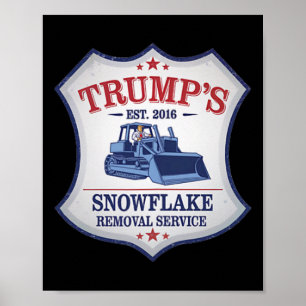 Trump Snow Plow Trump Plowing Snowflake Removal Tw Poster