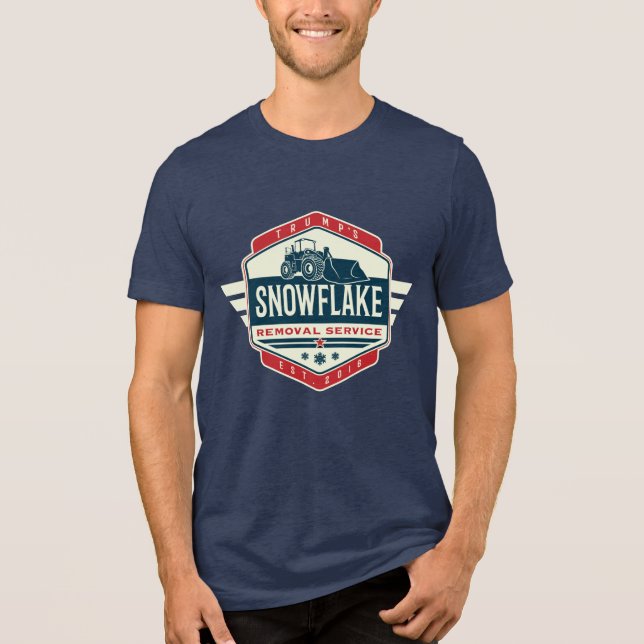 Trump Snowflakes Removal Service Election Novelty Tri-Blend Shirt (Front)