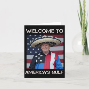 Trump Sombrero Welcome To America's Gulf Mexico 1  Card