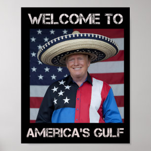 Trump Sombrero Welcome To America's Gulf Mexico 1  Poster