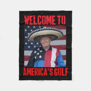 Trump Sombrero Welcome To America's Gulf Mexico  Fleece Blanket