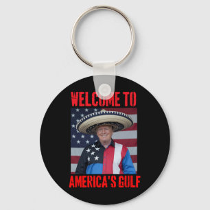 Trump Sombrero Welcome To America's Gulf Mexico  Keychain