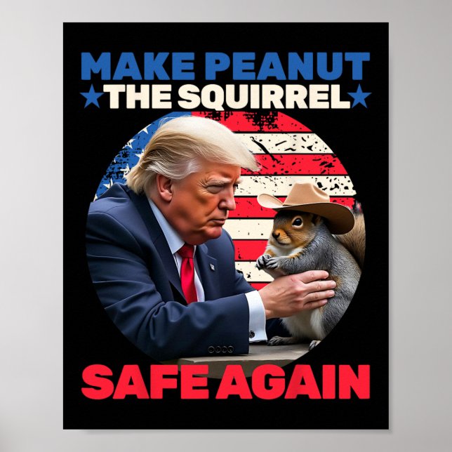 Trump Squirrel Make Peanut Squirrel Safe Again Tru Poster (Front)