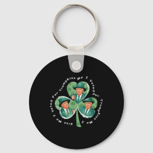 Trump St Patrick's Day 2025 Funny Kiss Me I Voted Keychain