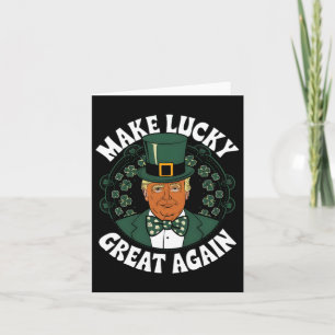 Trump St. Patrick's Day Leprechaun Trump Lucky Fun Card