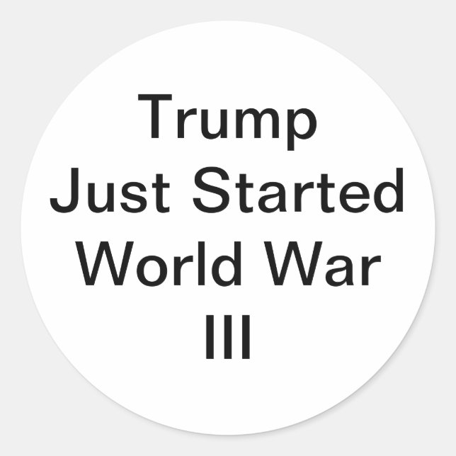Trump Started World War III Hankamer Artjunkhaus  Classic Round Sticker (Front)