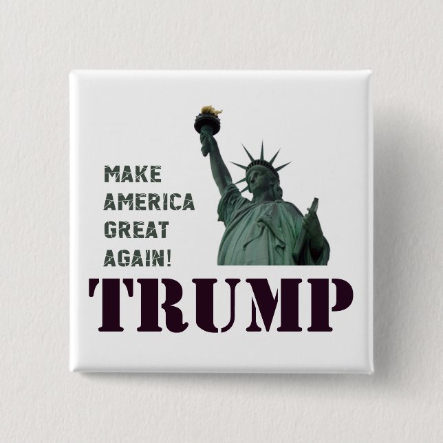 Trump-Statue of Liberty 2 Inch Square Button (Front)