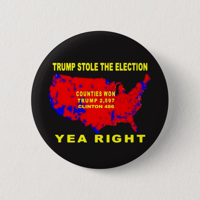 TRUMP STOLE THE ELECTION 2 INCH ROUND BUTTON (Front)