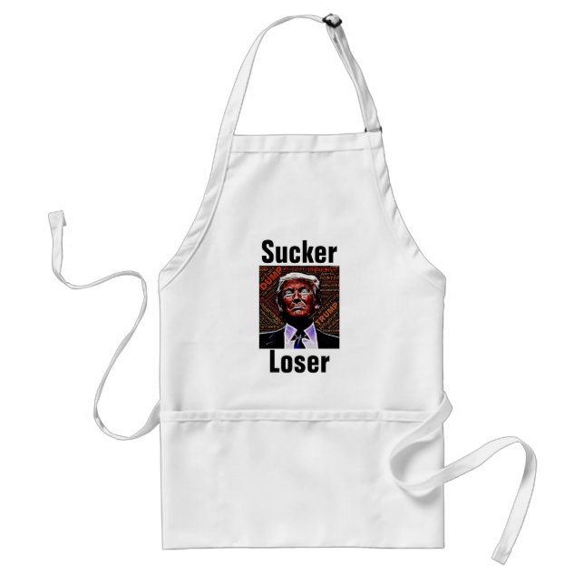 Trump Sucker/Loser Apron (Front)