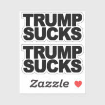 "Trump Sucks"