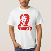 Trump Sucks "Pendejo" T-Shirt