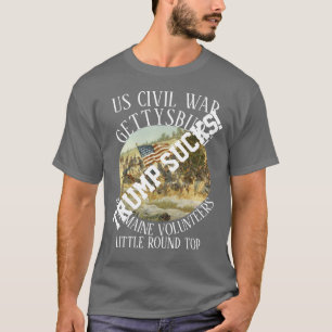Trump SucksBig FW GETTYSBURG CIVIL WAR 20TH MAINE T-Shirt