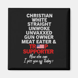 Trump Supporter Christian White Straight Unwoke Un Magnet