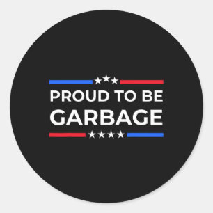 Trump Supporter Garbyge  Classic Round Sticker