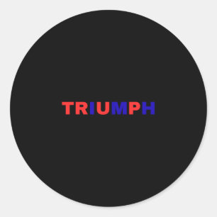 Trump Supporter Triumph  Classic Round Sticker
