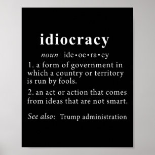 Trump T Shirt Idiocracy Definition Women Mens Funn Poster
