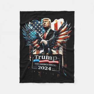 Trump Take America Back 2024 Eagle Us Flag (on Bac Fleece Blanket