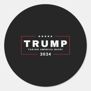 Trump Taking America Back 4th Of July 2024 Us Maga Classic Round Sticker
