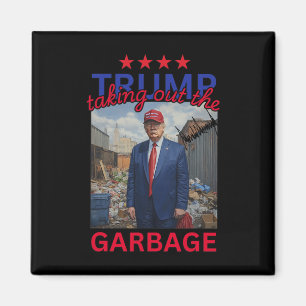 Trump Taking Out The Garbyge 2024 Funny Trump  Magnet