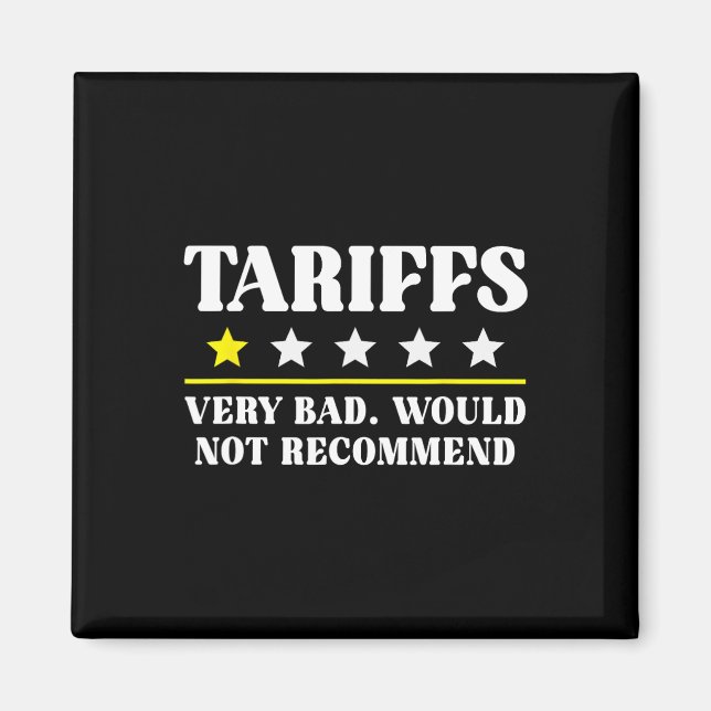 Trump Tariff Usa Would Not Recommend Tariffs Funny Magnet (Front)