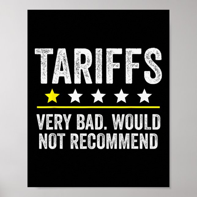 Trump Tariff Usa Would Not Recommend Tariffs Funny Poster (Front)