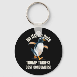 Trump Tariffs Cost Consumers Funny Penguin Heard I Keychain