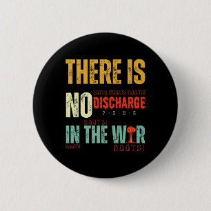 Trump Tariffs No Discharge In The War – Boots Boot 2 Inch Round Button