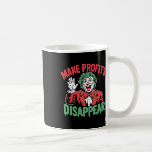Trump Tariffs Recession Meme Make Profits Disappea Coffee Mug