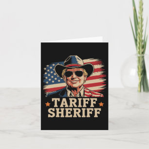 Trump Tarriffs Tariff Sheriff President Trump Tari Card